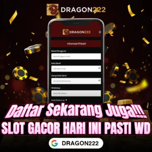 DRAGON222: Login Slot Gacor Maxwin Terbaru Gampang Menang